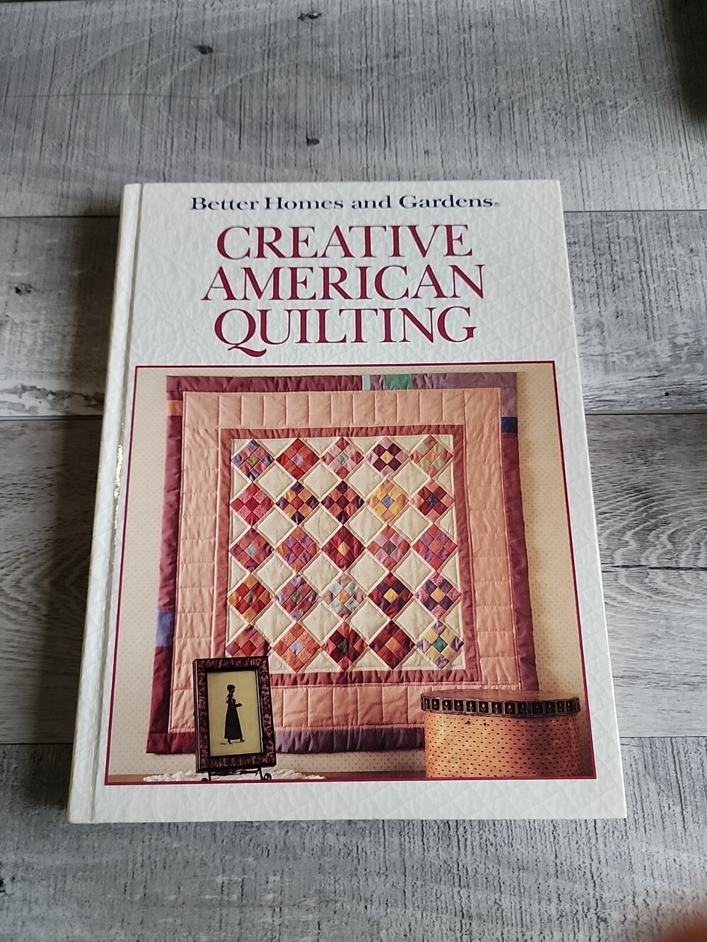Better Homes and Gardens CREATIVE American Quilting Hardcover Book 1989 VG